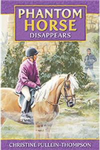 Phantom Horse - Disappears: The Wild Palomino. Age 8+