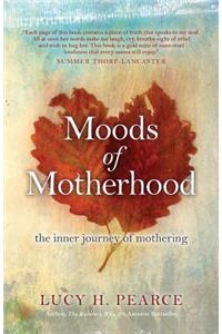 Moods of Motherhood