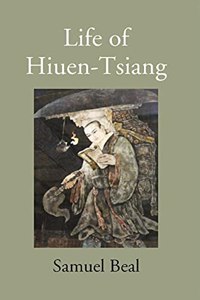 Life of Hiuen-Tsiang