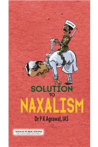 Solution to Naxalism