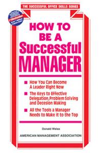 How To Be A Successful Manager