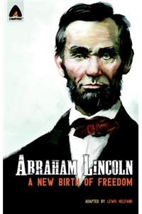 Abraham Lincoln: From the Log Cabin to the White House