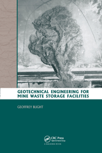 Geotechnical Engineering for Mine Waste Storage Facilities