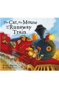 The Cat and the Mouse and the Runaway Train