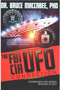 FBI-CIA-UFO Connection: The Hidden UFO Activities of USA Intelligence Agencies