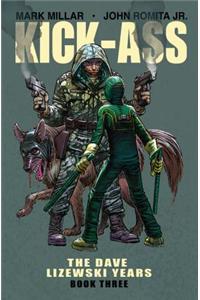 Kick-Ass: The Dave Lizewski Years Book Three