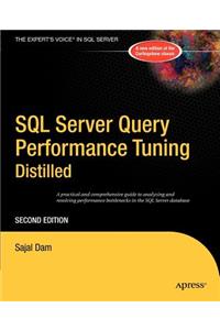 SQL Server Query Performance Tuning Distilled