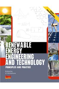 Renewable Energy Engineering and Technology: principles and practice, Revised International Edition