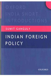 Indian Foreign Policy: Oxford India Short Introductions
