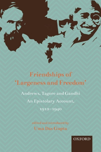 Friendships of 'Largeness and Freedom'