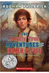 Mostly True Adventures of Homer P. Figg (Scholastic Gold)