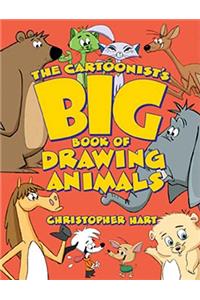 Cartoonist's Big Book of Drawing Animals