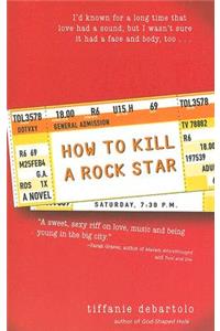 How to Kill a Rock Star