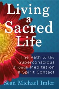 Living a Sacred Life