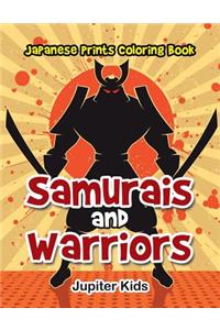 Samurais and Warriors
