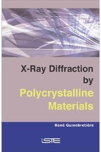 X-Ray Diffraction by Polycrystalline Materials