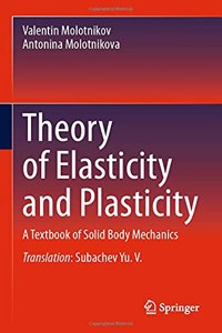 Theory of Elasticity and Plasticity