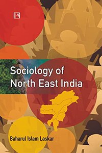 SOCIOLOGY OF NORTH EAST INDIA
