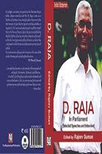 D.Raja In The Parliament (Selected Speeches And Interview)