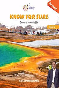 KNOW FOR SURE General knowledge Class 2 (Revised edition 2019)