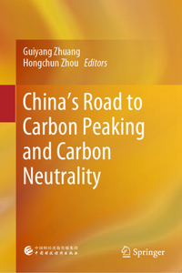 China’s Road to Carbon Peaking and Carbon Neutrality