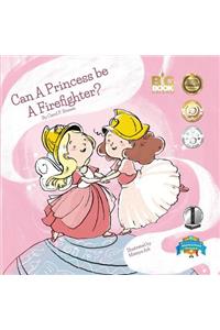 Can a Princess Be a Firefighter?