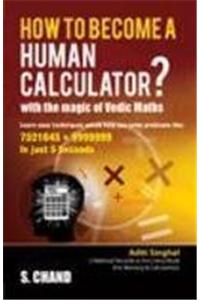 How to Become a Human Calculator?