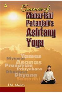 Essence of Maharishi Patanjali's Ashtang Yoga