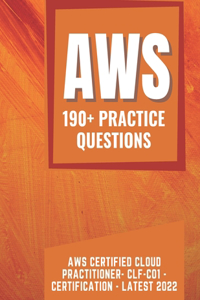 Practice Questions For AWS Certified Cloud Practioner CLF-C01 Certification Latest 2022