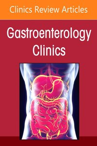 Psychogastroenterology, an Issue of Gastroenterology Clinics of North America