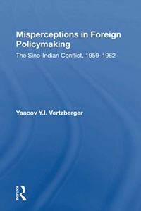 Misperceptions In Foreign Policymaking