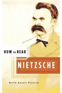 How to Read Nietzsche