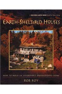 Earth-Sheltered Houses