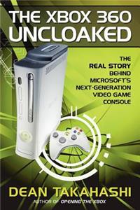 Xbox 360 Uncloaked