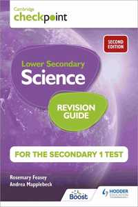 Cambridge Checkpoint Lower Secondary Science Revision Guide for the Secondary 1 Test 2nd Edition