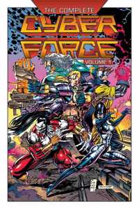 Complete Cyberforce, Volume 1