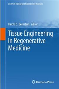 Tissue Engineering in Regenerative Medicine