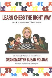 Learn Chess the Right Way