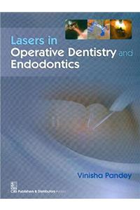 Lasers in Operative Dentistry and Endodontics