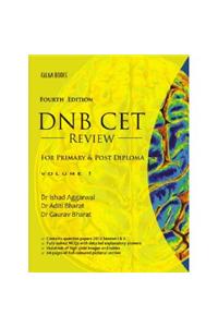 DNB CET Review : For Primary and Post Diploma - Volume 1