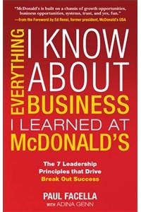 Everything I Know about Business I Learned at McDonalds
