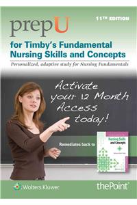 Prepu for Timby's Fundamental Nursing Skills and Concepts