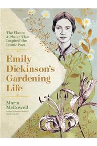Emily Dickinson's Gardening Life