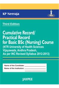 Cumulative Record/Practical Record for Basic B.Sc. (Nursing) Course