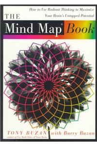 Mind Map Book: How to Use Radiant Thinking to Maximize Your Brain's Untapped Potential