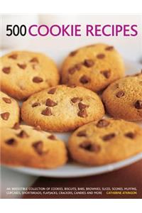 500 Cookie Recipes: An Irresistible Collection of Cookies, Biscuits, Bars, Brownies, Slices, Scones, Muffins, Cupcakes, Shortbreads, Flapjacks, Crackers, Candies and More