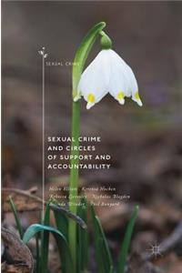 Sexual Crime and Circles of Support and Accountability