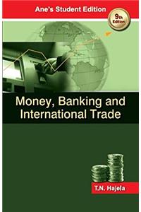 Money, Banking and International Trade, 9th Edition