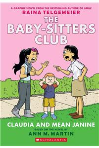 Claudia and Mean Janine: A Graphic Novel (the Baby-Sitters Club #4)