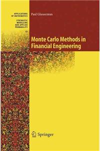 Monte Carlo Methods in Financial Engineering